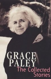 The Collected Stories of Grace Paley (Virago Modern Classics)