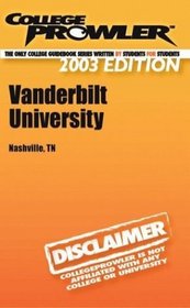College Prowler Vanderbilt University (Collegeprowler Guidebooks)