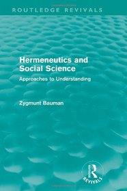 Hermeneutics and social science: Approaches to understanding
