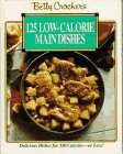 Betty Crocker's 125 Low-Calorie Main Dishes