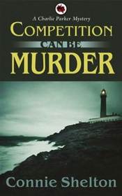 Competition Can Be Murder (Charlie Parker, Bk 8)