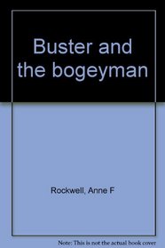 Buster and the bogeyman