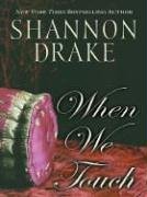 When We Touch (Graham, Bk 6) (Large Print)