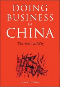 Doing Business in China: The Sun Tzu Way