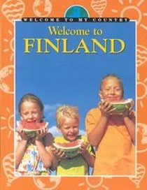 Welcome to Finland (Welcome to My Country)
