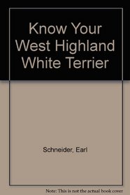 know your WEST HIGHLAND WHITE TERRIER