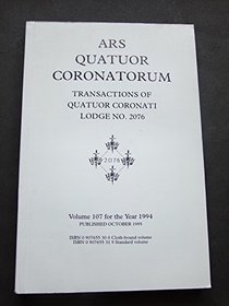 Ars Quatuor Coronatorum: Transactions of Quatuor Coronati Lodge # 2076