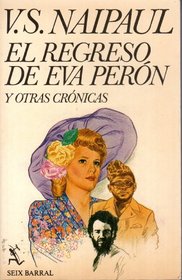 El Regreso De Eva Peron Y Otras Cronicas