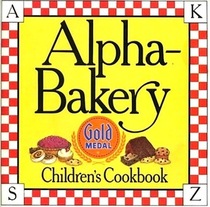 Alpha-Bakery:  Children's Cookbook