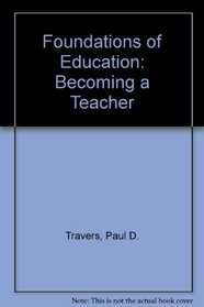 Foundations of education: Becoming a teacher