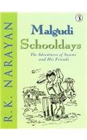 Malgudi Schooldays: The Adventures of Swami and His Friends