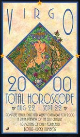 Virgo 2000 Total Horoscopes: Aug 22 - Sept 22 (Total Horoscope)