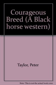 Courageous Breed (A Black horse western)