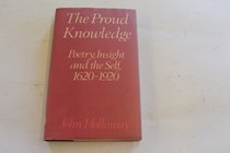 Proud Knowledge: Poetry, Insight and the Self, 1620-1920