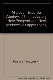 New Perspectives on Microsoft Excel 7 for Windows 95: Introductory (New Perspectives (Hardcover Course Technology))