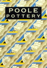 Poole Pottery: Carter & Company & Their Successors