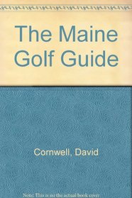 The Maine Golf Guide