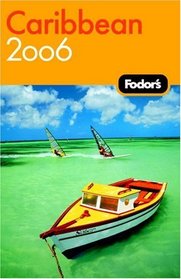 Fodor's Caribbean 2006 (Fodor's Gold Guides)