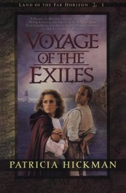 Voyage of the Exiles (Land of the Far Horizons, No 1)