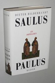 Saulus/Paulus: Ein Doppelleben (German Edition)