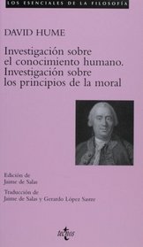 Investigacion sobre el conocimiento humano.Investigacion sobre los principios de la moral (Spanish Edition)