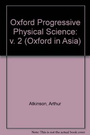 Oxford Progressive Physical Science: v. 2