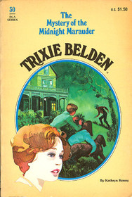 The Mystery of the Midnight Marauder (Trixie Belden, Bk 30)