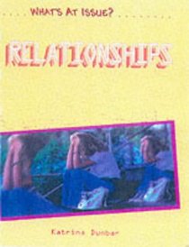 Relationships (What's at Issue?)