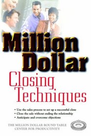 Million Dollar Closing Techniques (Million Dollar Round Table)