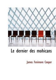 Le dernier des mohicans (Large Print Edition) (French Edition)