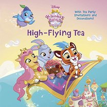 High-Flying Tea (Disney Palace Pets: Whisker Haven Tales) (Pictureback(R))