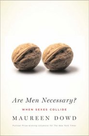 Are Men Necessary?: When Sexes Collide