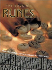 The Book of Runes: Read the Secrets in the Language of the Stones