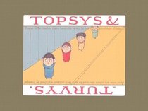 Topsys & Turvys