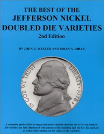 The Best of the Jefferson Nickel Double Die Varieties 2nd ed.