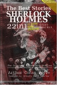 The Best Stories of Sherlock Holmes 22 in 1 Story Omnibus (Volume 1)