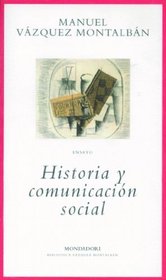 Historia Y Comunicacion Social/ History and Social Community (Spanish Edition)