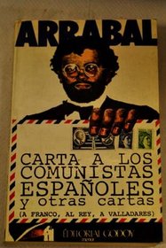 Carta a los comunistas espanoles y otras cartas: (a Franco, al Rey, a Valladares) (Coleccion Menor ; 2) (Spanish Edition)