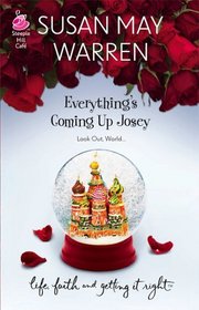 Everything's Coming Up Josey (Josey, Bk 1)