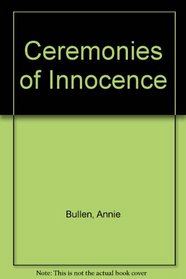 Ceremonies of Innocence