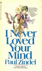 I Never Loved Your Mind