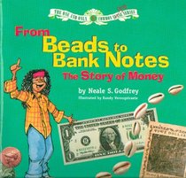 From Beads to Bank Notes the Story of Money Teachers Guide (The one and only common sense series)