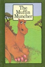 The Muffin Muncher (Serendipity)