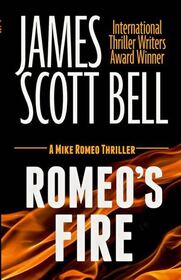 Romeo's Fire (Mike Romeo, Bk 9)
