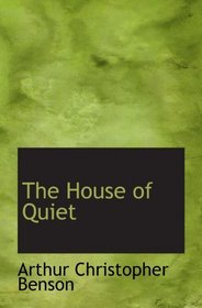 The House of Quiet