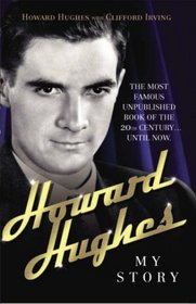 Howard Hughes: My Story