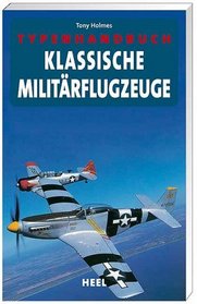 Typenhandbuch Klassische Militrflugzeuge