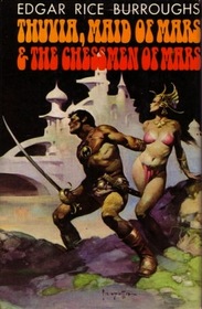 Thuvia, Maid of Mars & The Chessmen of Mars (two books in one)