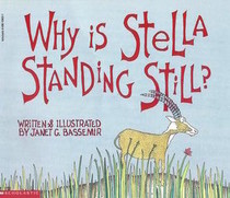 Why Is Stella Standing Still?