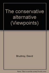 The conservative alternative (Viewpoints)